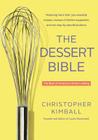 The Dessert Bible: The Best of American Home Cooking By Christopher Kimball Cover Image