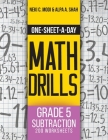 One-Sheet-A-Day Math Drills: Grade 5 Subtraction - 200 Worksheets (Book 14 of 24) By Neki C. Modi, Alpa a. Shah Cover Image
