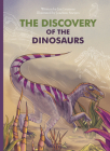 The Discovery of the Dinosaurs By Jan Leyssens, Joachim Sneyers (Illustrator) Cover Image