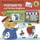 Richard Scarry's Postman Pig and His Busy Neighbors (Pictureback(R)) By Richard Scarry, Richard Scarry (Illustrator) Cover Image