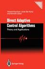 Direct Adaptive Control Algorithms:: Theory and Applications (Communications and Control Engineering) By Howard Kaufman, D. S. Bayard (Contribution by), Itzhak Barkana Cover Image