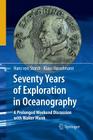 Seventy Years of Exploration in Oceanography: A Prolonged Weekend Discussion with Walter Munk By Klaus Hasselmann Cover Image