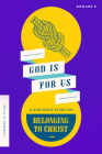 God Is For Us: A Kids Bible Study on Belonging to Christ (Romans 8) Cover Image