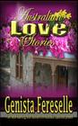 Australian Love Stories (Australian Stories #1) By Genista Fereselle Cover Image