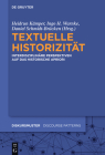 Textuelle Historizität By Heidrun Kämper (Editor), Ingo H. Warnke (Editor), Daniel Schmidt-Brücken (Editor) Cover Image