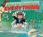 How to Negotiate Everything By Lisa Lutz, Jaime Temairik (Illustrator) Cover Image