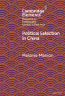 Political Selection in China: Rethinking Foundations and Findings Cover Image