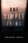 One Simple Thing By Warren Read Cover Image