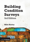 Building Condition Surveys: A Practical and Concise Introduction By Mike Hoxley Cover Image