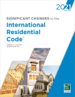 Significant Changes to the International Residential Code, 2021 (International Code Council) By International Code Council Cover Image