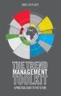 The Trend Management Toolkit: A Practical Guide to the Future By A. Kjaer Cover Image