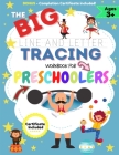 The BIG Line and Letter Tracing Workbook For Preschoolers: A Workbook Kids to Practice Pen Control, Line Tracing, Shapes the Alphabet, Word Structure By Romney Nelson Cover Image