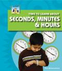 Time to Learn about Seconds, Minutes & Hours (SandCastle: Time) Cover Image