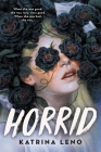 Horrid By Katrina Leno Cover Image
