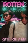 Rotten Oranges 2 By Sa'id Salaam Cover Image