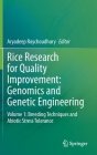 Rice Research for Quality Improvement: Genomics and Genetic Engineering: Volume 1: Breeding Techniques and Abiotic Stress Tolerance By Aryadeep Roychoudhury (Editor) Cover Image