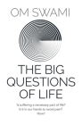 The Big Questions of Life By Om Swami Cover Image