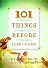 101 Things You Should Do Before Your Kids Leave Home Cover Image