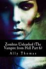 Zombies Unleashed (The Vampire from Hell Part 6) Cover Image