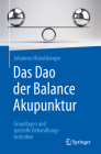 Das DAO Der Balance Akupunktur: Grundlagen Und Spezielle Behandlungstechniken Cover Image