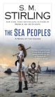 The Sea Peoples (A Novel of the Change #14) By S. M. Stirling Cover Image