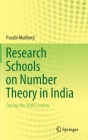 Research Schools on Number Theory in India: During the 20th Century By Purabi Mukherji Cover Image