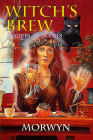 Witch's Brew: Secrets of Scents By Morwyn Cover Image