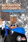MOTIVACIÓN ESTUDIANTIL Y EXCELENCIA UNIVERSITARIA - Flávio Januário Cover Image