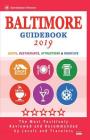 Baltimore Guidebook 2019: Shops, Restaurants, Entertainment and Nightlife in Baltimore, Maryland (City Guidebook 2019) By Arthur W. Bunker Cover Image