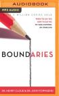Boundaries: When to Say Yes, How to Say No, to Take Control of Your Life By Henry Cloud, John Townsend, Richard Fredricks (Read by) Cover Image