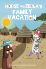 Horse and Zebra's Family Vacation Cover Image