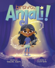 Bravo, Anjali! (Always Anjali #2) By Sheetal Sheth, Lucia Soto (Illustrator) Cover Image