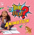 True or False? Animation By Fred Maxon Cover Image