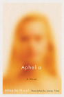 Aphelia By Mikella Nicol, Lesley Trites (Translated by) Cover Image