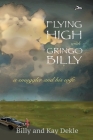 Flying High with Gringo Billy Cover Image