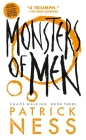 Monsters of Men (with bonus short story): Chaos Walking: Book Three Cover Image