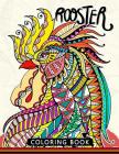 Rooster Coloring Book: Adults Stress-relief Coloring Book For Grown-ups By Balloon Publishing Cover Image