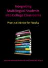 Integrating Multilingual Students Into College Classrooms: Practical Advice for Faculty Cover Image