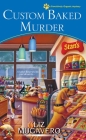 Custom Baked Murder (A Pawsitively Organic Mystery #5) By Liz Mugavero Cover Image