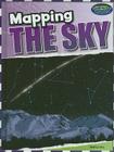 Mapping the Sky (Mapping Our World) By Pamela Dell Cover Image