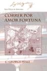 Correr Por Amor Fortuna By Luis Velez de Guevara, C. George Peale (Editor), Odile Lasserre-Dempure (Introduction by) Cover Image