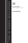 Code of Federal Regulations, Title 21 Food and Drugs 1300-End, 2023 By Office of the Federal Register (U S ) Cover Image