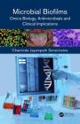Microbial Biofilms: Omics Biology, Antimicrobials and Clinical Implications By Chaminda Jayampath Seneviratne (Editor) Cover Image