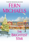 The Brightest Star: A Heartwarming Christmas Novel By Fern Michaels Cover Image