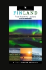 10 Days in Finland: From Helsinki to Lapland, A 10-Day Finnish Adventure By Travel Tales Cover Image
