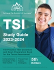 TSI Study Guide 2023-2034: TSI Practice Test Questions and Exam Preparation Book for the Texas Assessment [5th Edition] By J. M. Lefort Cover Image
