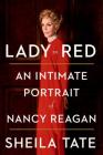 Lady in Red: An Intimate Portrait of Nancy Reagan Cover Image
