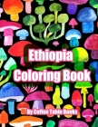 Ethiopia Coloring Book: Coloring Book For Adults and kids By Coffee Table Books Cover Image