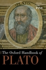 The Oxford Handbook of Plato (Oxford Handbooks) By Gail Fine (Editor) Cover Image