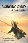 Swinging Away: A Celebration By Victor Pearn, George M. Eberhart (Editor), Megan Ryan (Cover Design by) Cover Image